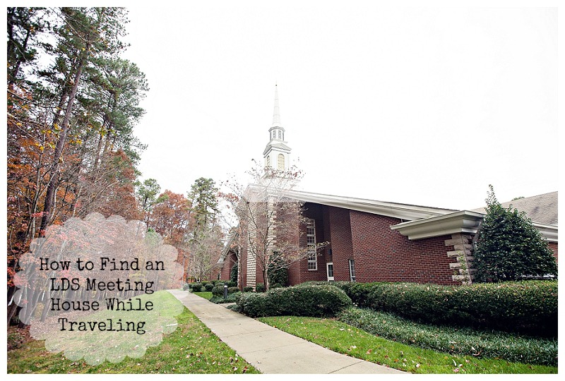 How to Find an LDS Meeting House While You Are Traveling Currently