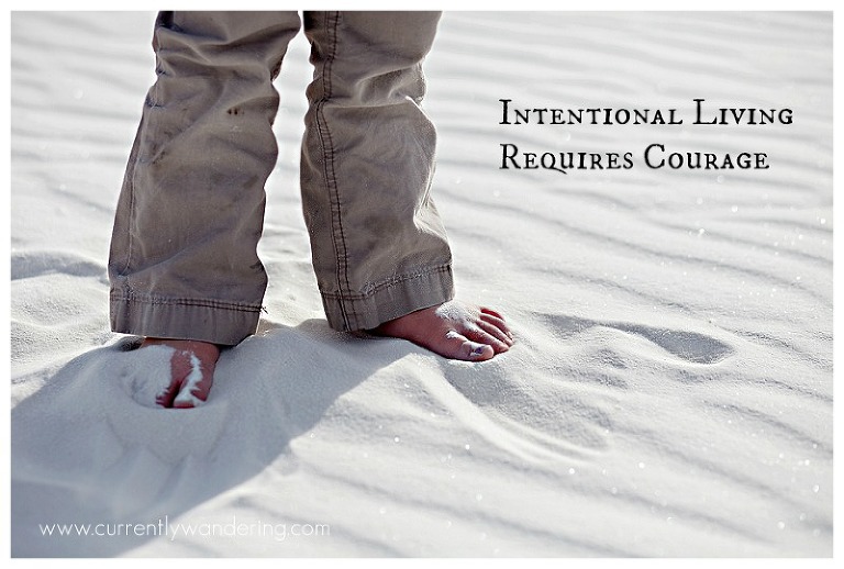 Intentional Living Requires Courage