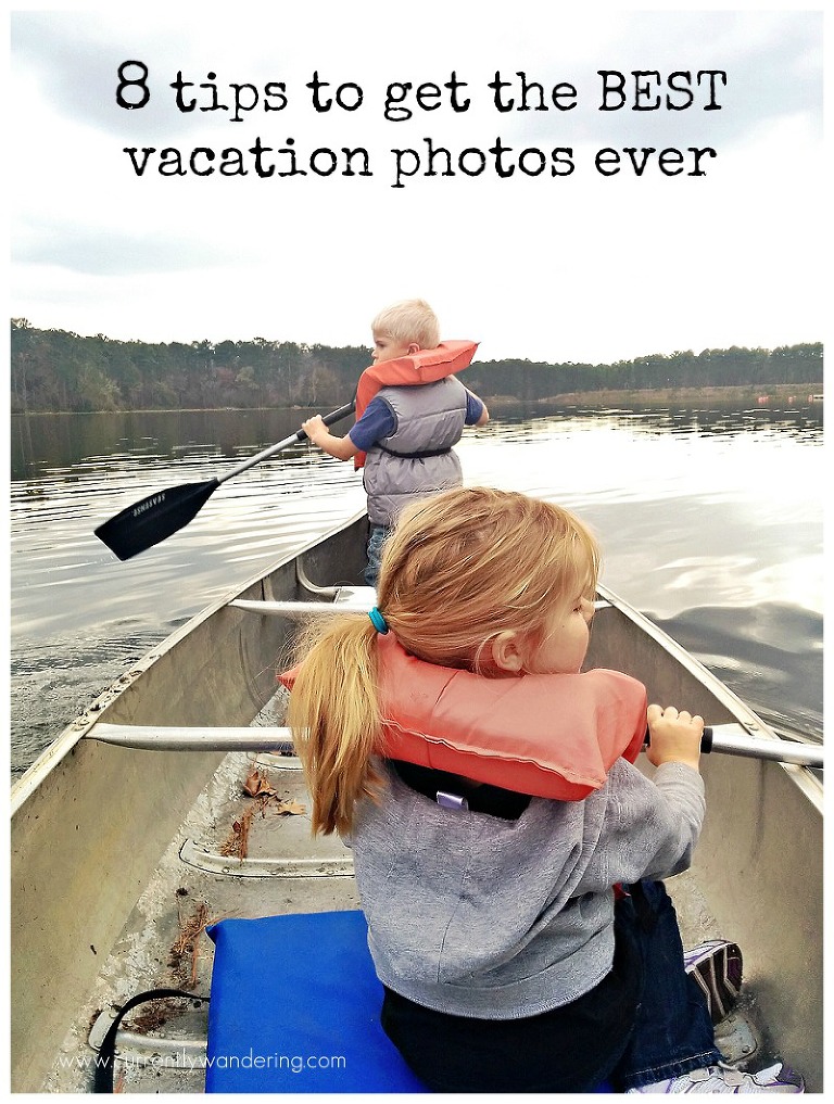 8 tips to get the best vacation photos ever