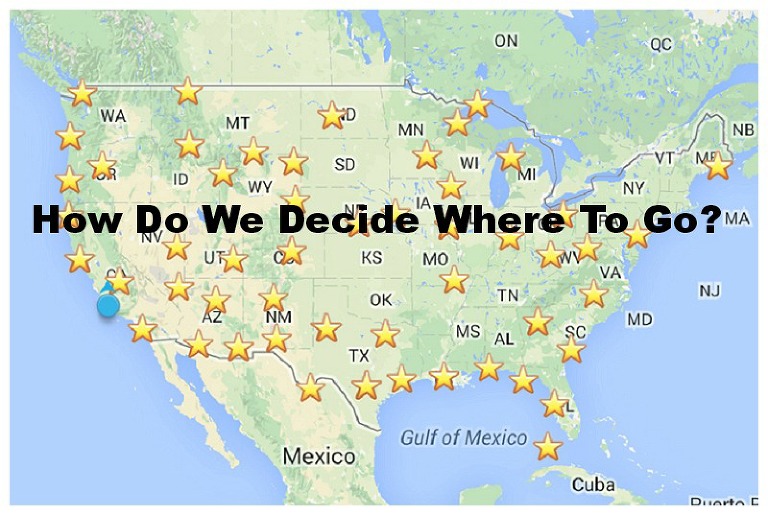 How Do We Decide Where to Go - Choosing destinations while traveling full time