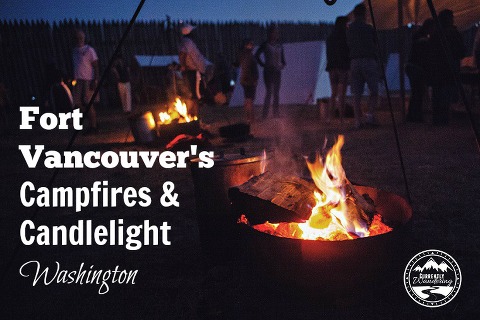 Fort Vancouver Campfires and Candlelight