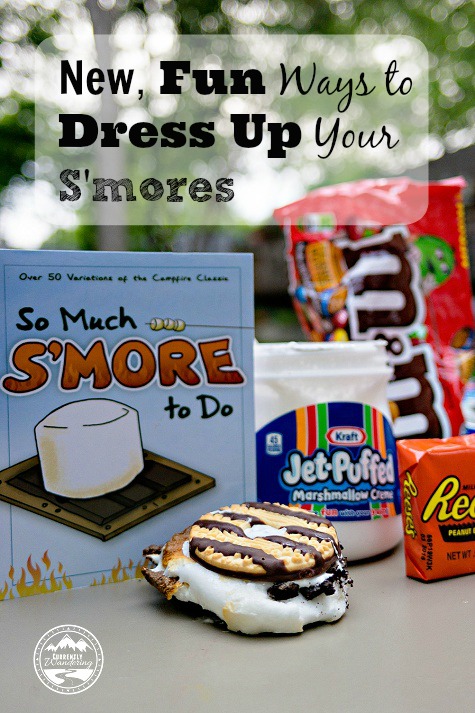 New, Fun ways to dress up your Smores!