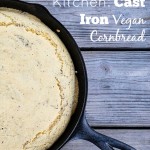 Airstream Kitchen: Cast Iron Skillet Vegan Cornbread